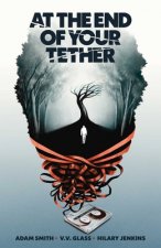 At the End of Your Tether