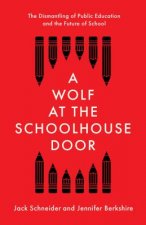 Wolf at the Schoolhouse Door