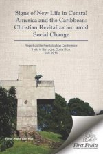 Signs of New Life in Central America and the Caribbean: Christian Revitalization Amid Social Change