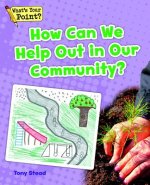 How Can We Help Out in Our Community?