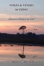 Voices and Venues in Verse: Choices, Chances & Life!