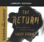 The Return (Library Edition): Reflections on Loving God Back