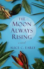 Moon Always Rising
