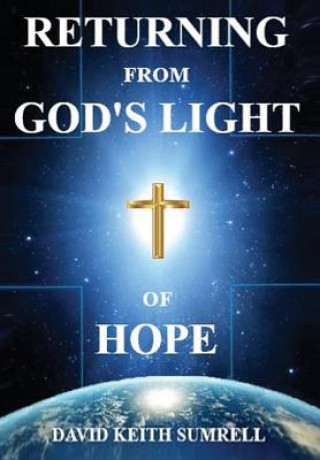 Returning from God's Light of Hope