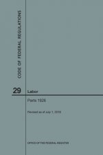 Code of Federal Regulations Title 29, Labor, Parts 1926, 2018
