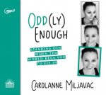 Odd(ly) Enough: Standing Out When the World Begs You to Fit in