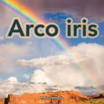 Arco Iris: Rainbows