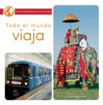 Todo El Mundo Viaja: Everyone Travels