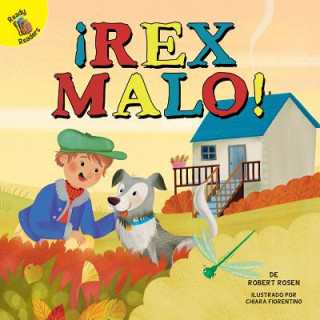 ?Rex Malo!: Bad Rex!