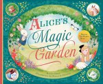 Alice's Magic Garden: Before the Rabbit Hole . . .