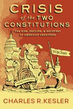 Crisis of the Two Constitutions