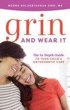 Grin and Wear It: The In-Depth Guide to Your Child's Orthodontic Care
