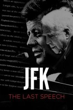 JFK: The Last Speech
