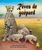 R?ves de Guépard (Cheetah Dreams in French)