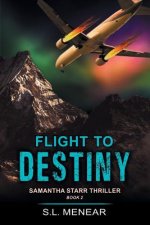 Flight to Destiny (a Samantha Starr Thriller, Book 2)