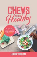 Chews to Be Healthy