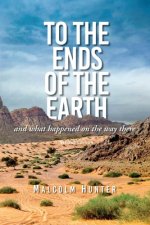 To the Ends of the Earth