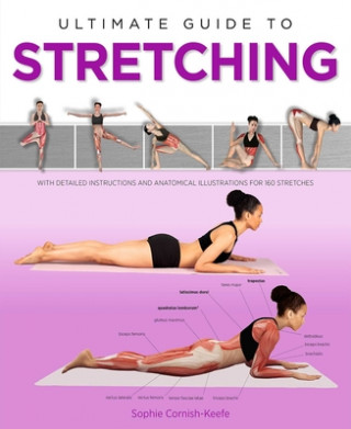 Ultimate Guide to Stretching (Sophie Cornish-Keefe,Naila Ruechel)(Miękka)