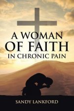 Woman of Faith in Chronic Pain