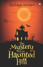 The Mystery of the Haunted Hill