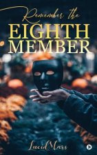 Remember the Eighth Member
