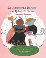 La Cucarachita Martina y el Ratoncito Pérez: cuento folclórico puertorrique?o