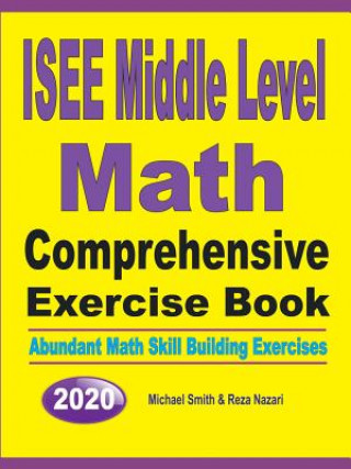 ISEE Middle Level Math Comprehensive Exercise Book