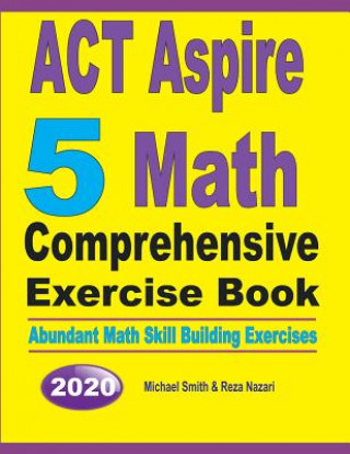 ACT Aspire 5 Math Comprehensive Exercise Book