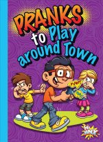 Pranks to Play Around Town