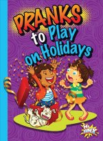 Pranks to Play on Holidays