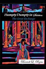 Humpty Dumpty in Stilettos: The Great Exchange