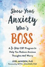 Show Your Anxiety Who's Boss