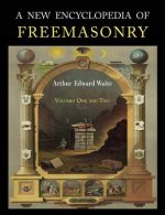 A New Encyclopaedia of Freemasonry