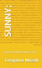 Sunny;: Character Building Children's Book