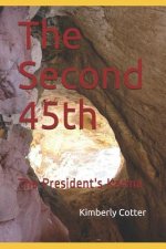 The Second 45th: The President's Karma