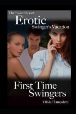 The Swirl Resort, Erotic Swinger's Vacation, First Time Swingers