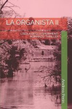 La Organista II: L'Isola Degli Esperimenti
