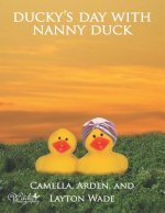 Ducky's Day with Nanny Duck