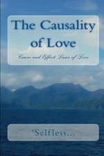 The Causality of Love: Cause and Effect Laws of Love