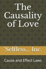 The Causality of Love: Cause and Effect Laws