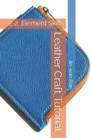 Leather Craft Tutorial: 2-2. Element Skills