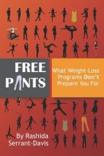 Free Pants: What Weight Loss Programs Don't Prepare You for