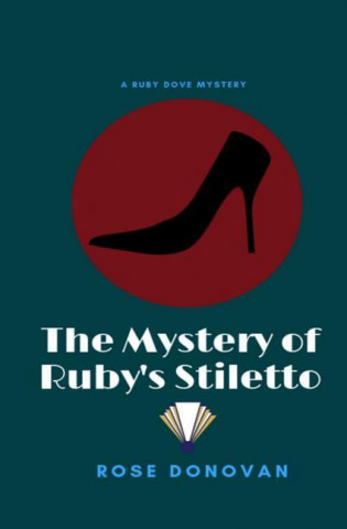 The Mystery of Ruby's Stiletto: Large Print