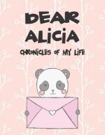 Dear Alicia, Chronicles of My Life: A Girl's Thoughts