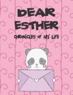 Dear Esther, Chronicles of My Life: A Girl's Thoughts