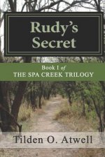 Rudy's Secret: Spies in Annapolis During WWII