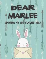 Dear Marlee, Letters to My Future Self: A Girl's Thoughts