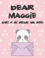 Dear Maggie, Diary of My Dreams and Hopes: A Girl's Thoughts