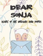 Dear Sonja, Diary of My Dreams and Hopes: A Girl's Thoughts