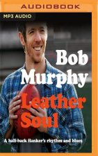 Leather Soul: A Halfback Flanker's Rhythm and Blues